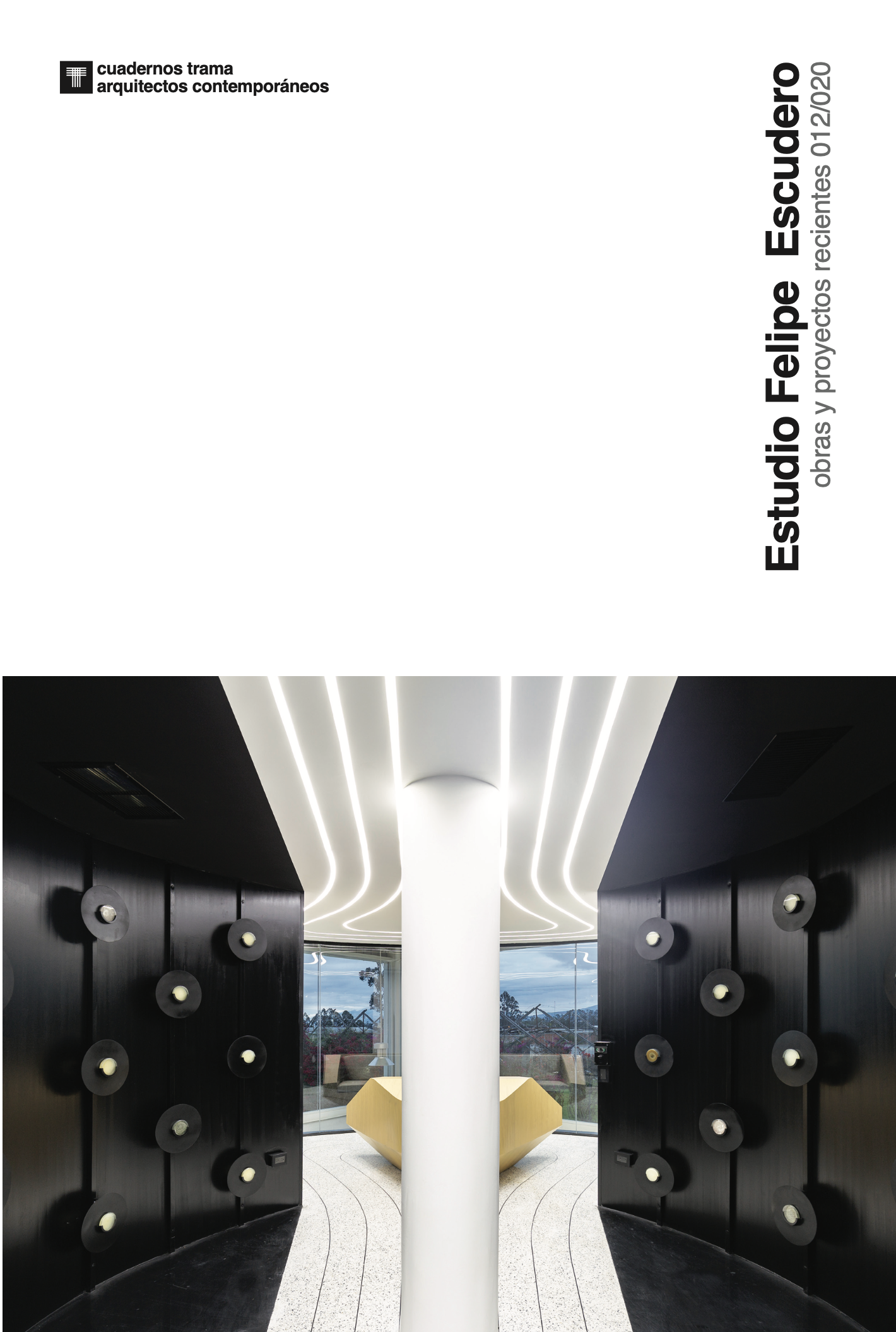Cuadernos Trama arquitectos contemporáneos 2 - Estudio Felipe Escudero